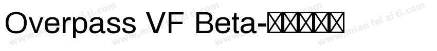 Overpass VF Beta字体转换